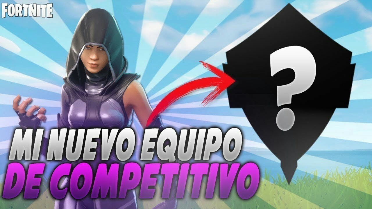 Haciendo pruebas para mi team compeititvo de Fortnite