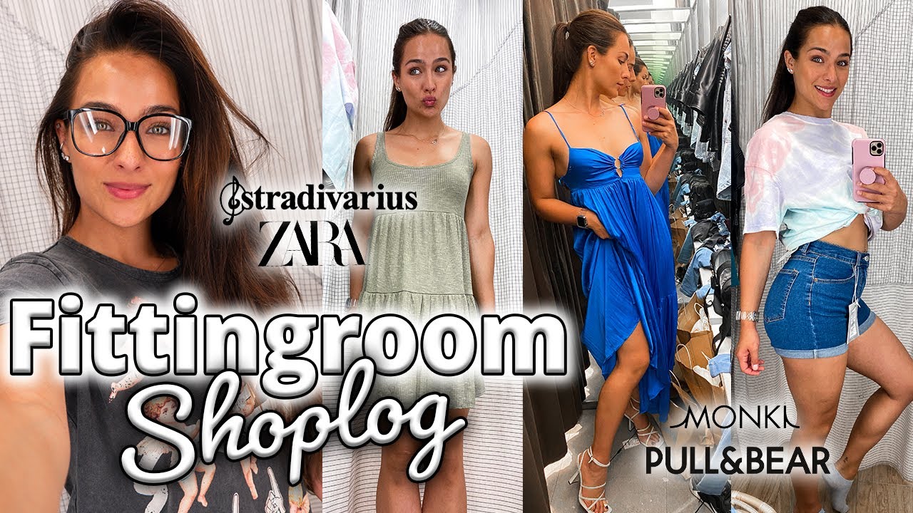FITTINGROOM SHOPLOG | Zara, pull&bear, stradivarius, monki
