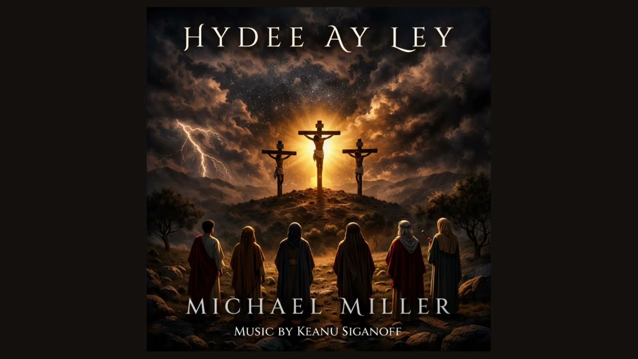 Hydee ay Ley Michael Miller Gypsy Christian Song