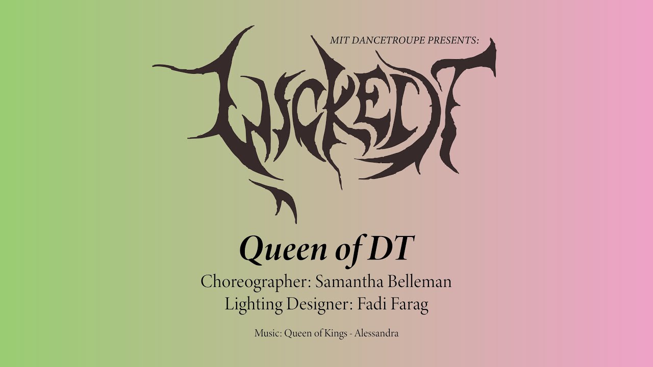 Queen of DT | WickeDT