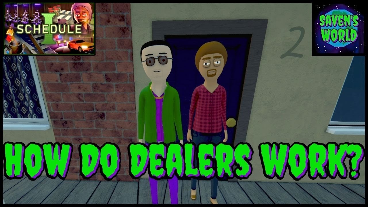 How Do Dealers Work? - Schedule 1