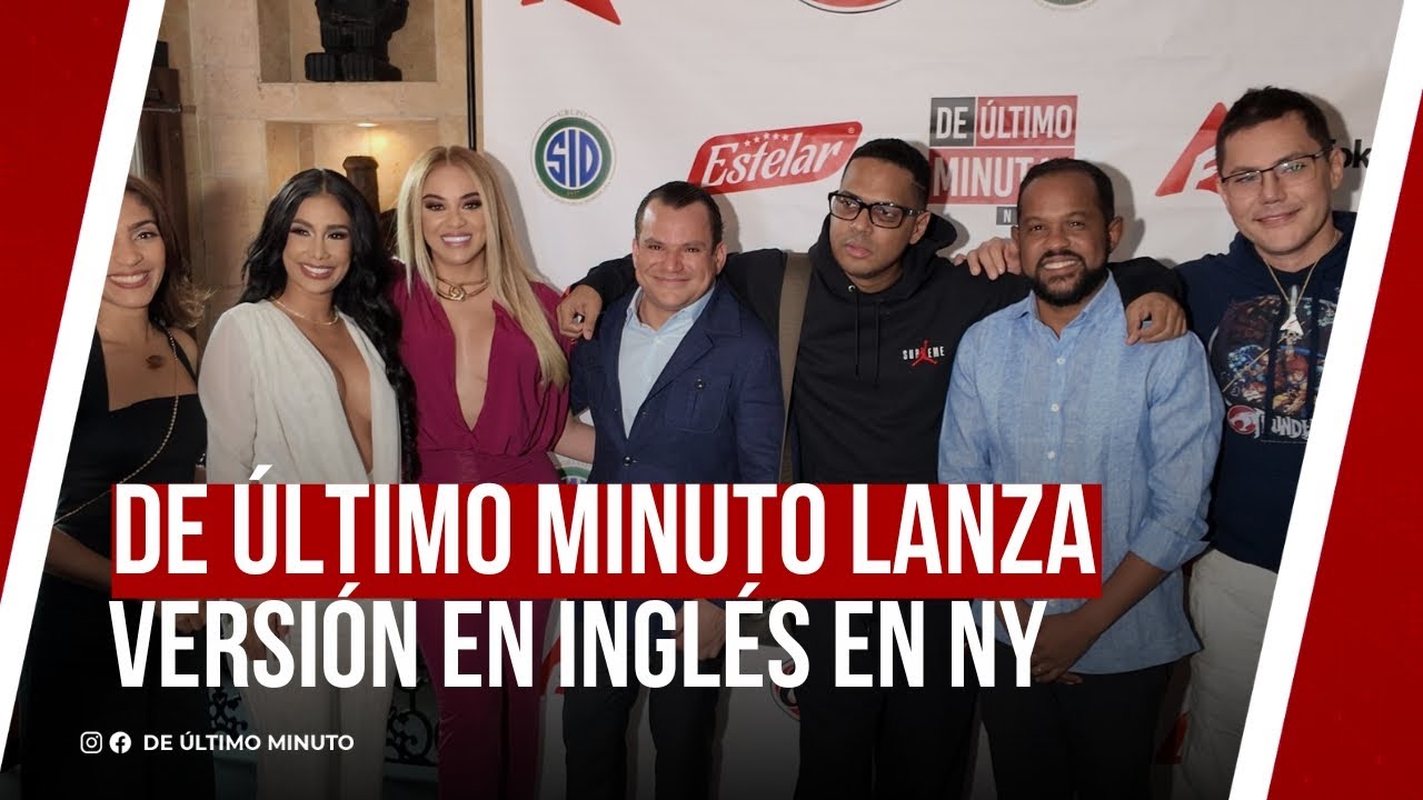 DE &Uacute;LTIMO MINUTO LANZA VERSI&Oacute;N EN INGL&Eacute;S DESDE NUEVA YORK