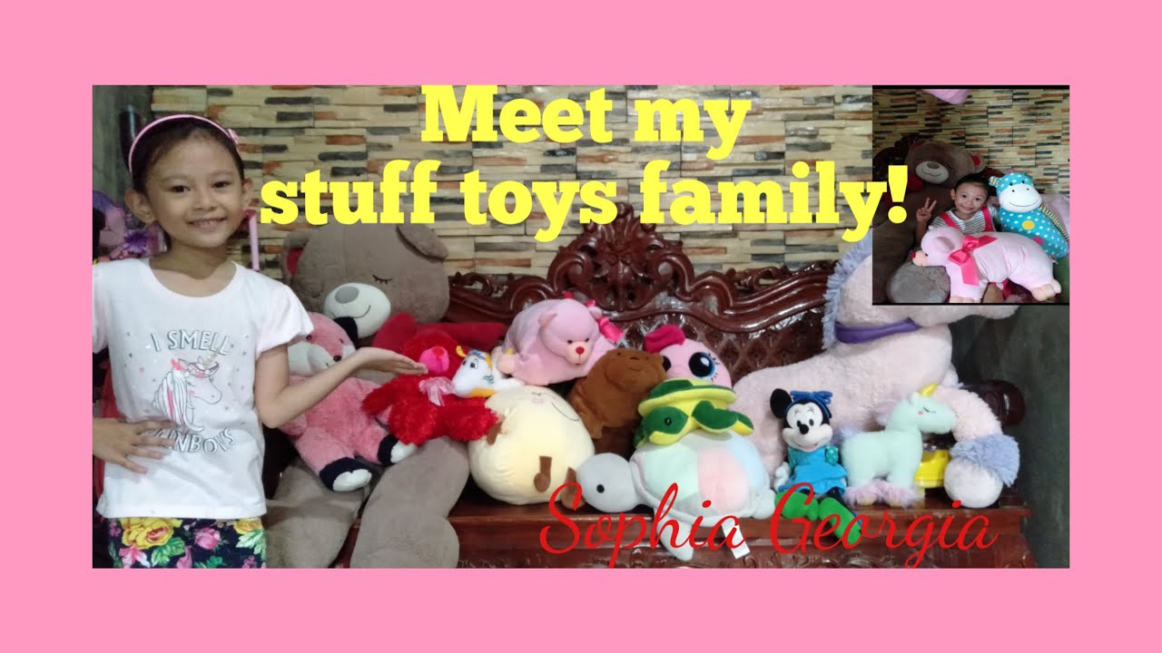 MEET MY STUFF TOYS FAMILY / Sophia Georgia