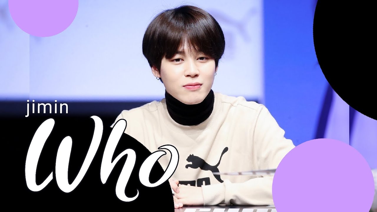 BTS  jimin Who