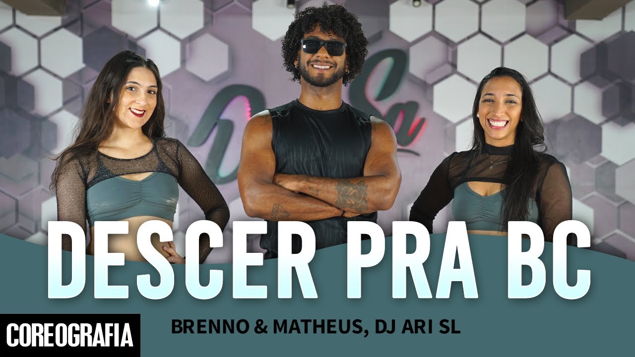 Descer Pra BC - Brenno & Matheus, DJ Ari SL - Dan-Sa / Daniel Saboya (Coreografia)