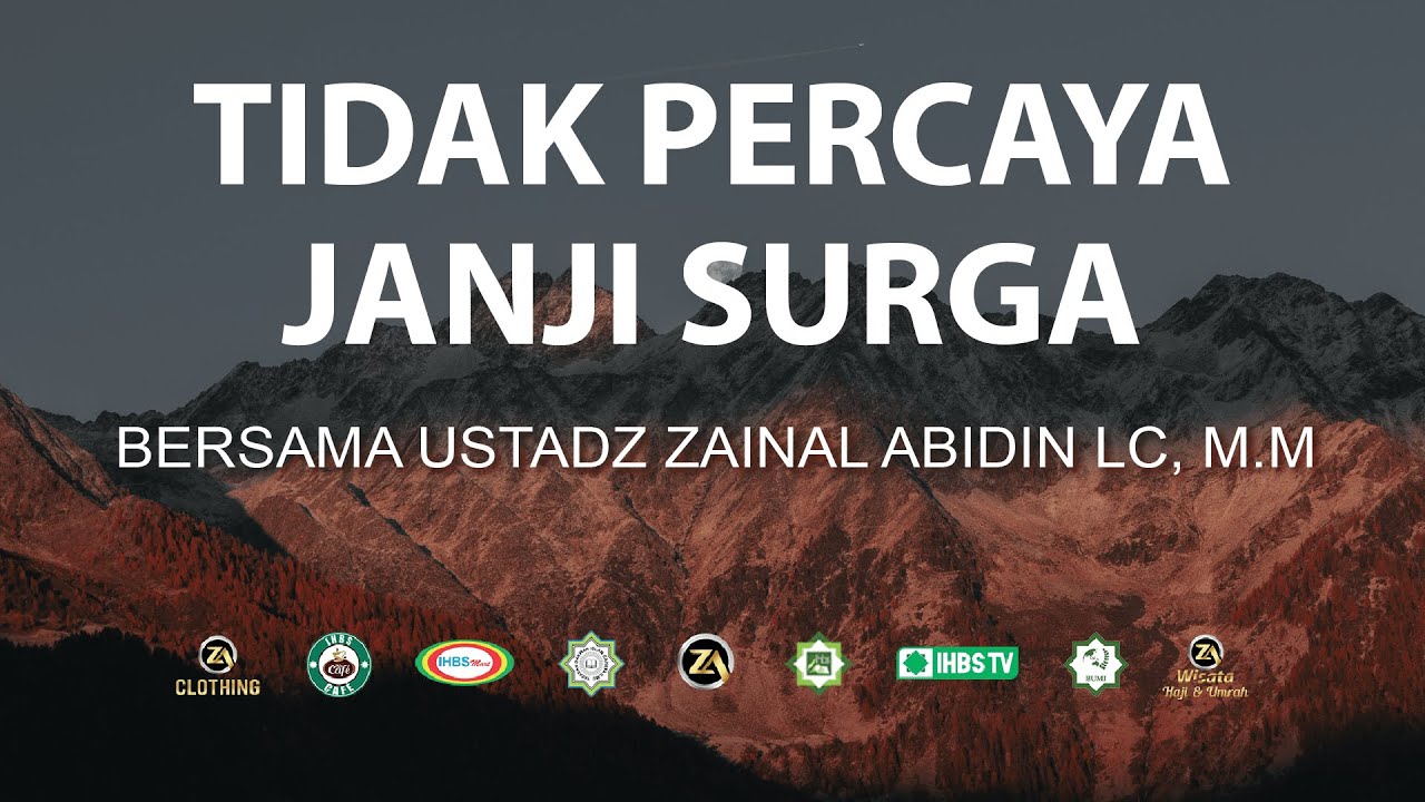[LIVE] Tidak Percaya Janji Surga | USTADZ ZAINAL ABIDIN LC, M.M