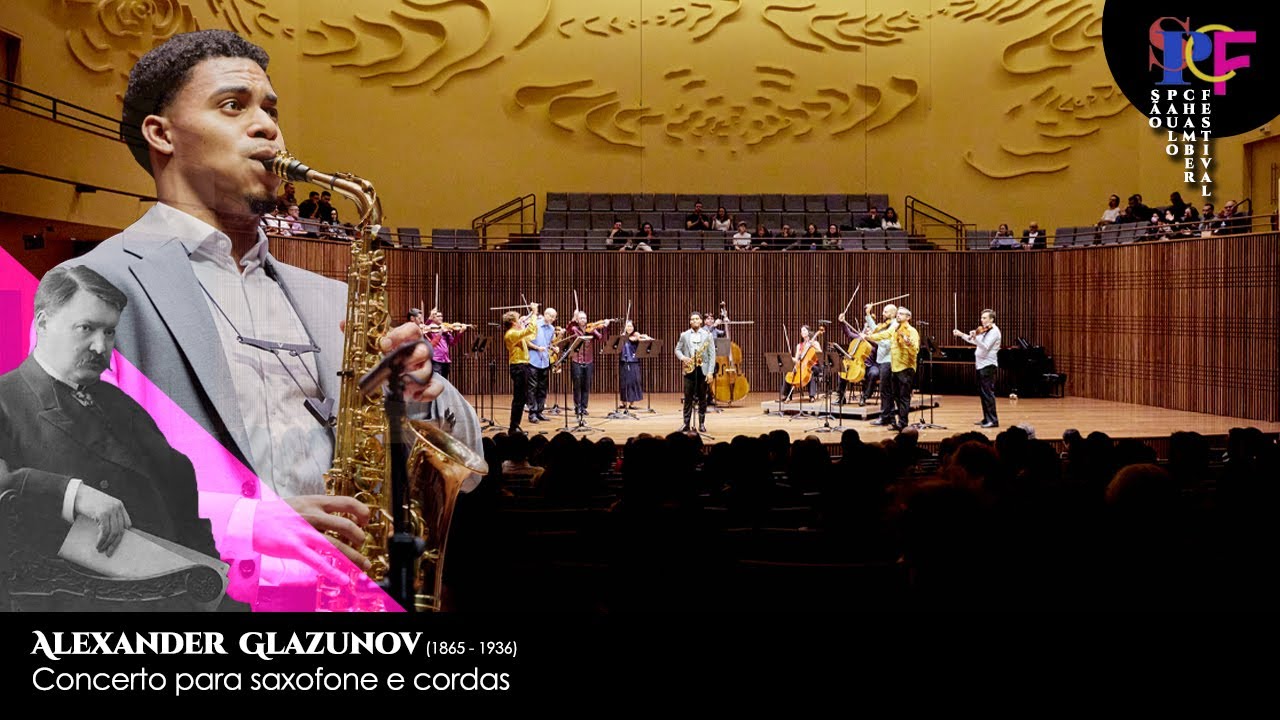 Concerto para saxofone e cordas - Alexander Glazunov / Samuel Alves, saxofone.