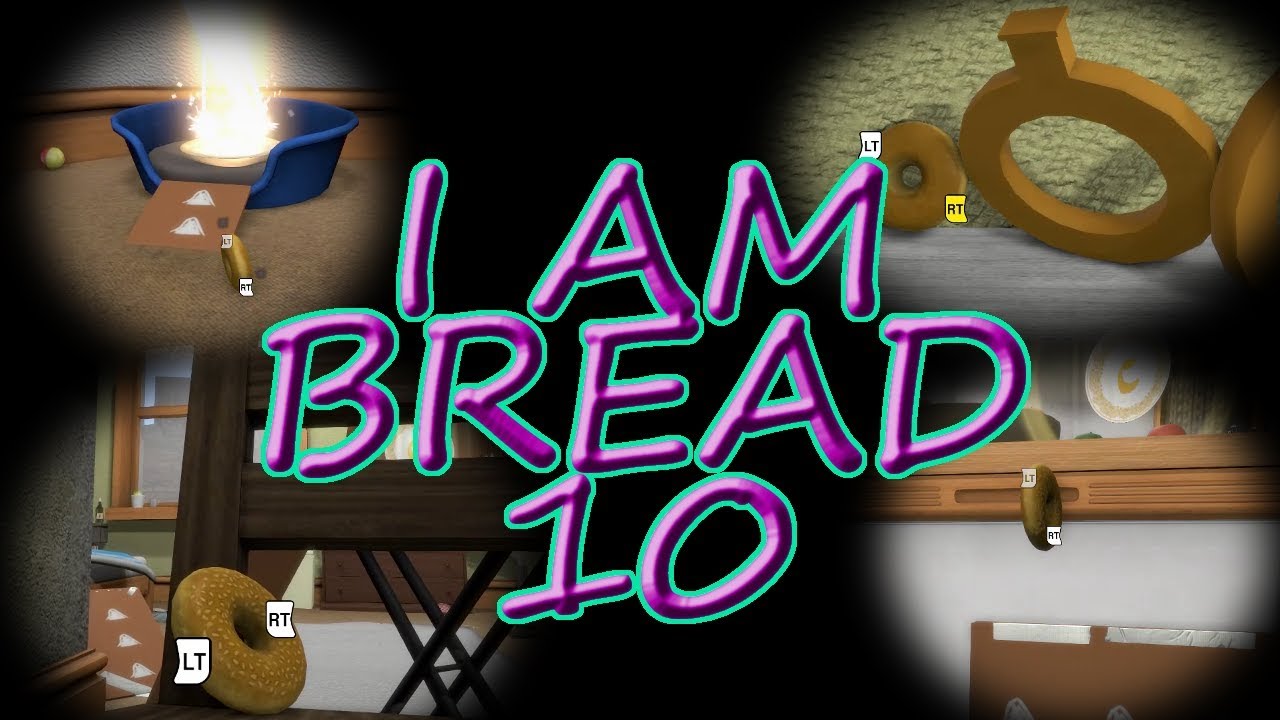 Breadroom of RAGE! - I am bread - Part 10