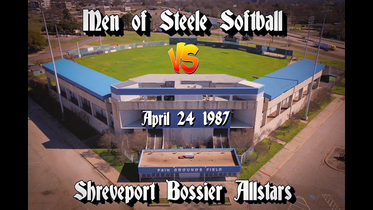 Men of Steele Softball  vs Shreveport Bossier All-stars