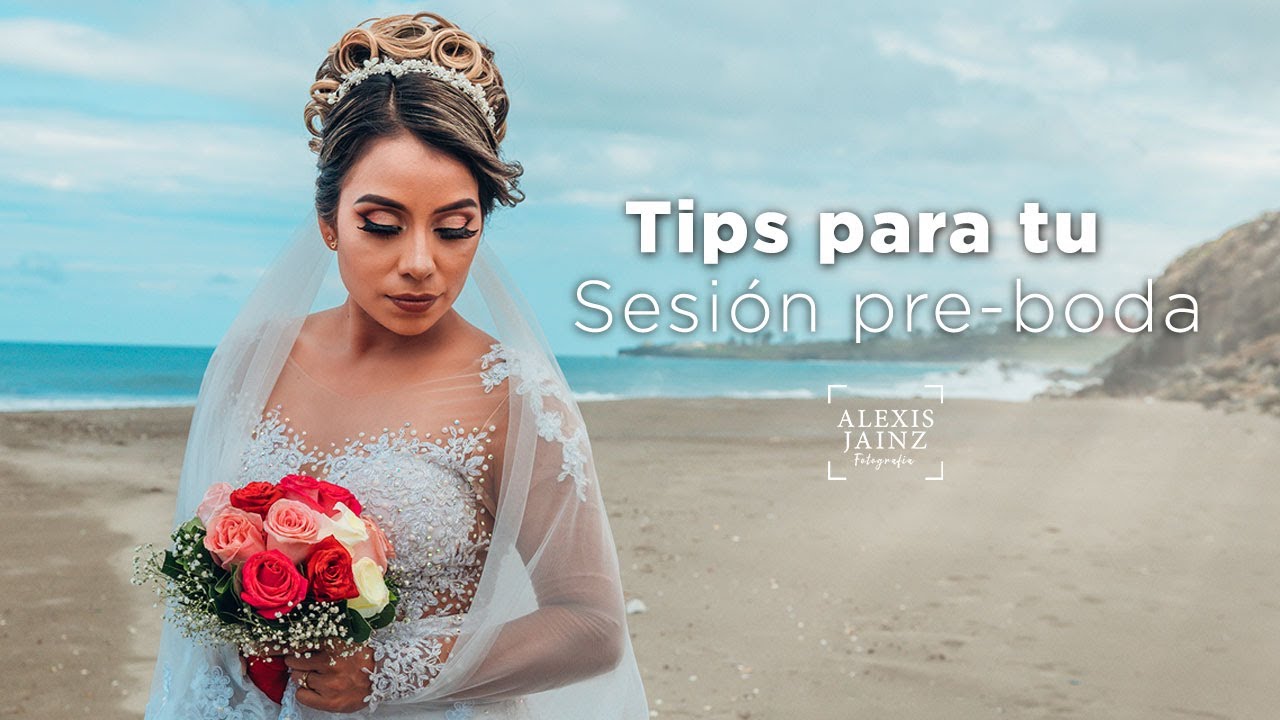 Tips Para Tu Sesión Pre-Boda