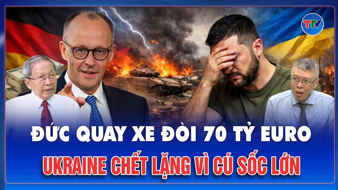 ĐIỂM NÓNG QUỐC TẾ: Đức quay xe đòi lại 70 tỷ euro, Ukraine nhận cú sốc chưa từng có