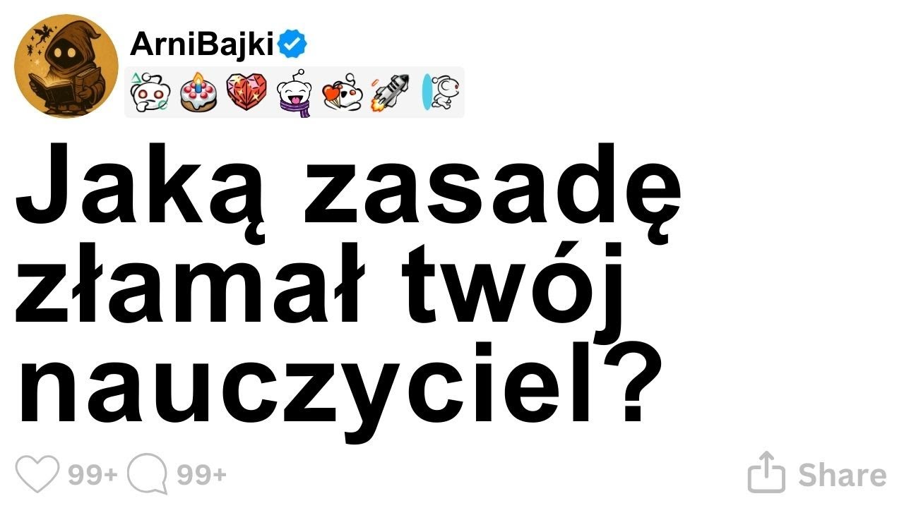 [CAŁA HISTORIA] Jaką zasadę złamał twój nauczyciel?