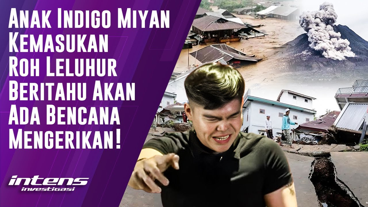 Anak Indigo Miyan Kemasukan Roh Leluhur Beritahu Kabar Mengerikan | Intens Investigasi | Eps 4706