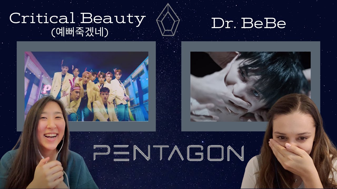 PENTAGON - “Critical Beauty” & “Dr. Bebe” MV Reaction | 펜타곤 - “예뻐죽겠네