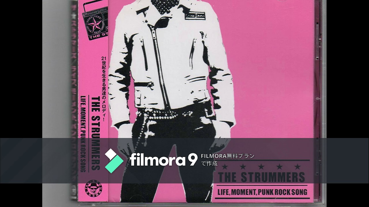 The STRUMMERS   LIFE,MOMENT,PUNK ROCK SONG