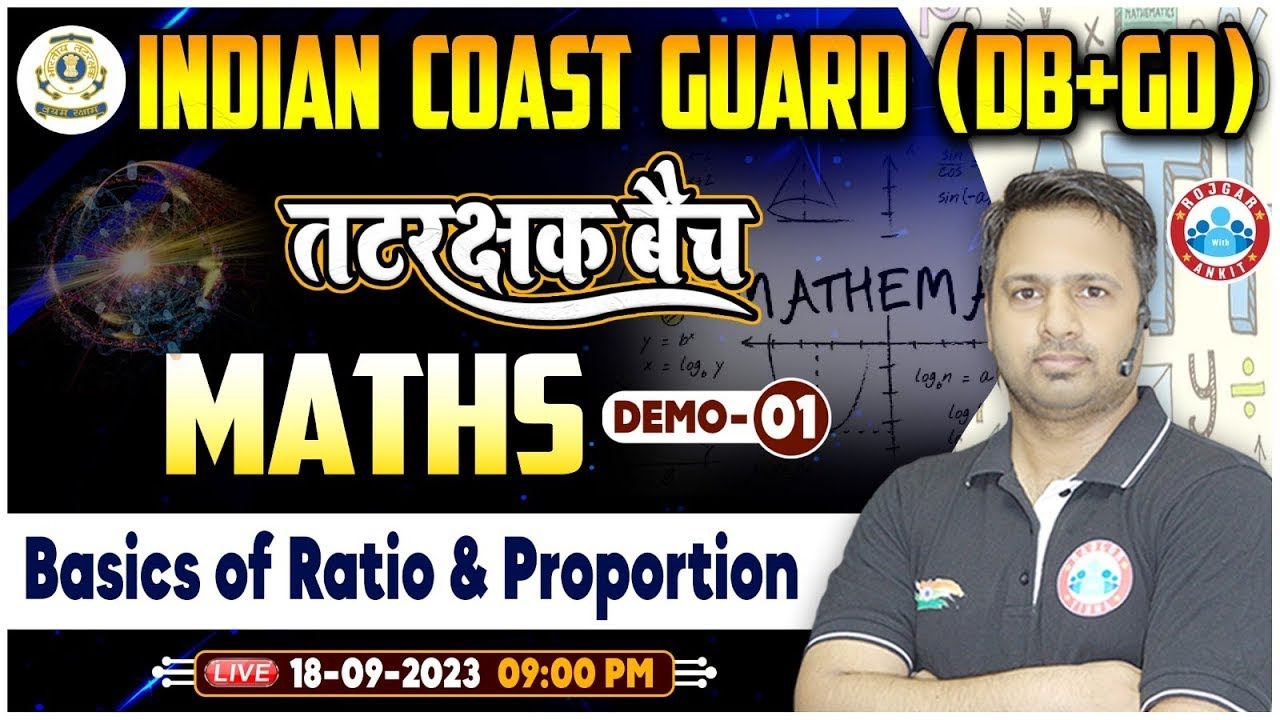Coast Guard 01/2024 | Ratio & Proportion, तटरक्षक बैच, ICG DB Maths Demo 1, ICG GD Maths Class