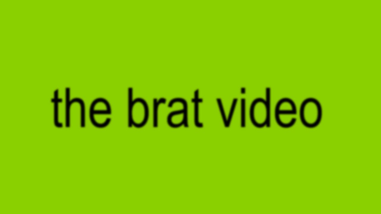I'm so over brat