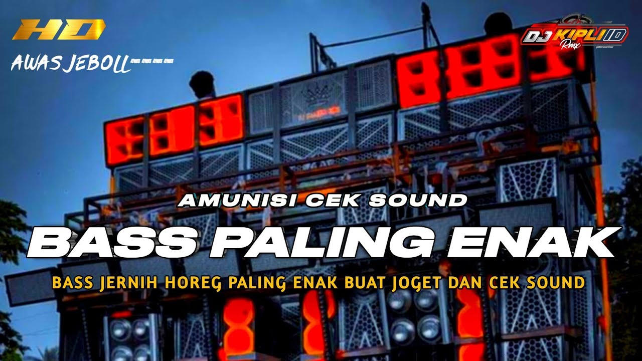 DJ CEK SOUND 2026 FULL BASS PALING ENAK SEDUNIA JERNIH HOREG NEMBAK JANTUNG •DJ KIPLI ID 
