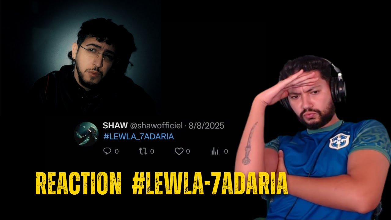 CHAOS333GG REACTION SHAW : #lewla-7adaria