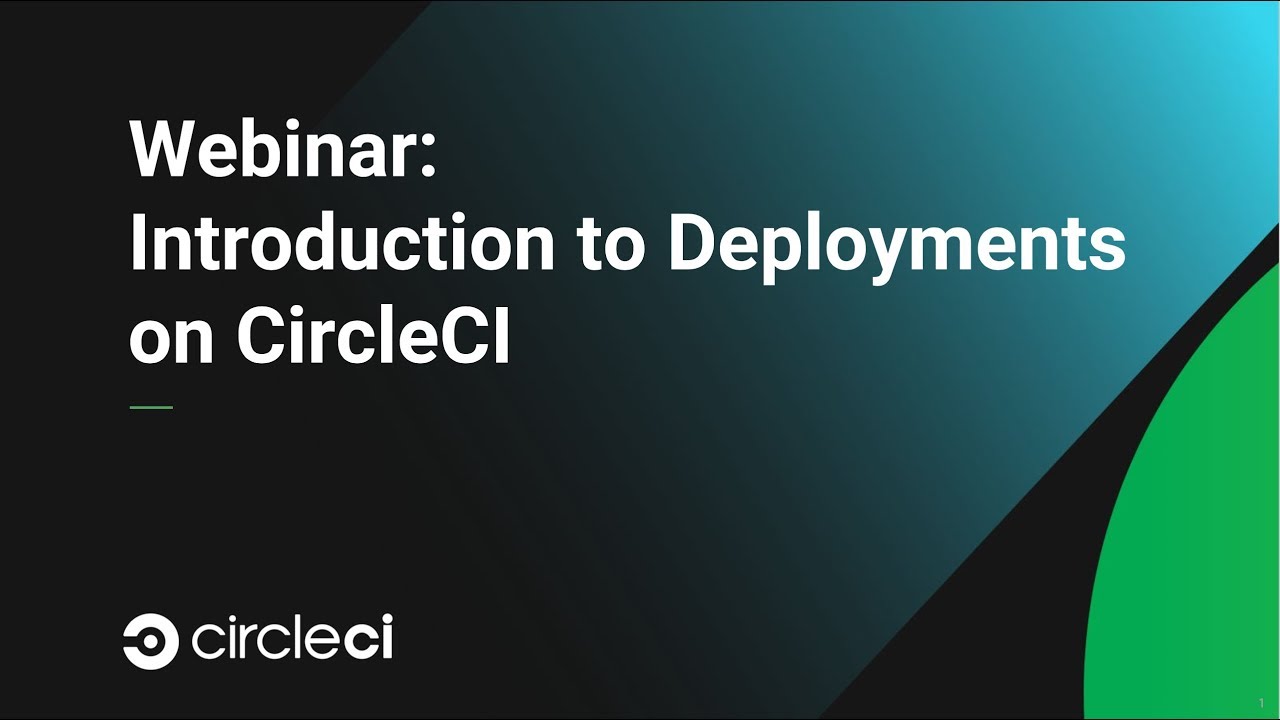Introduction to Deployments on CircleCI