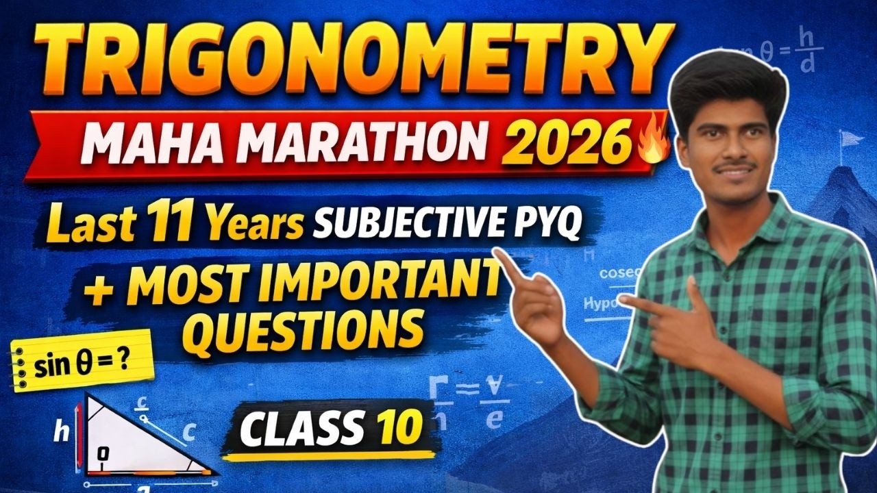 Trigonometry Maha Marathon 2026 🔥 | Last 11 Years Subjective PYQ + Important Questions | Class 10