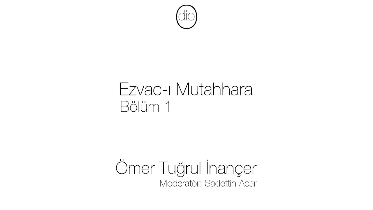 Ezvac-ı Mutahhara - Müminlerin Anneleri / Ömer Tuğrul İnançer - Bölüm 1