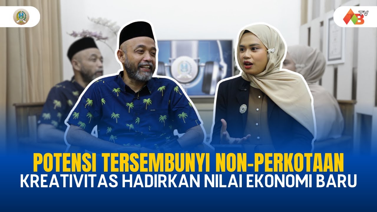 ABTV in Podcast - Kreativitas Mengubah Kekayaan Daerah dari Wilayah Non Perkotaan