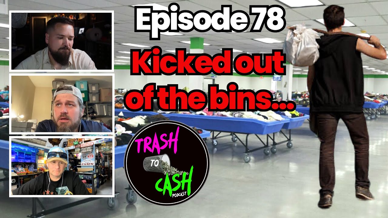 Episode 78: We got him kicked out of the Goodwill Bins!