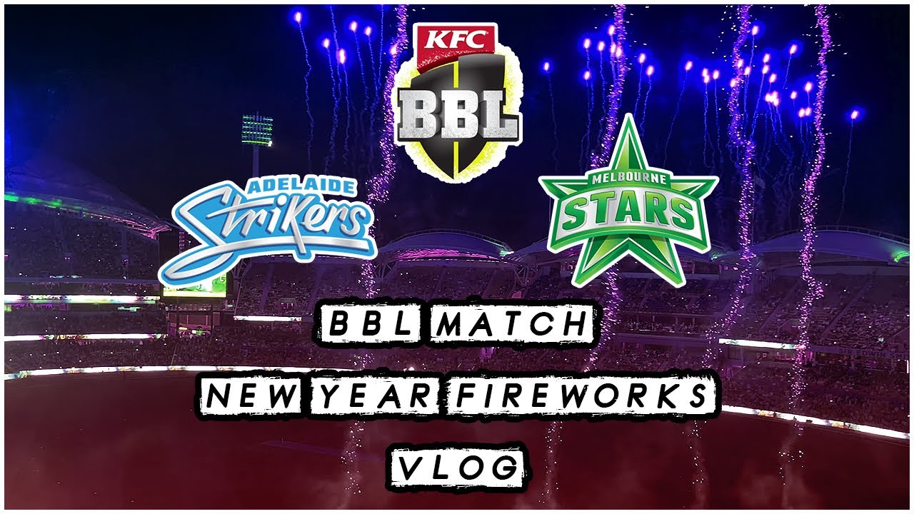 BBL Match | Adelaide Strikers vs Melbourne Stars | New Year Celebration | Indian In Australia | Vlog