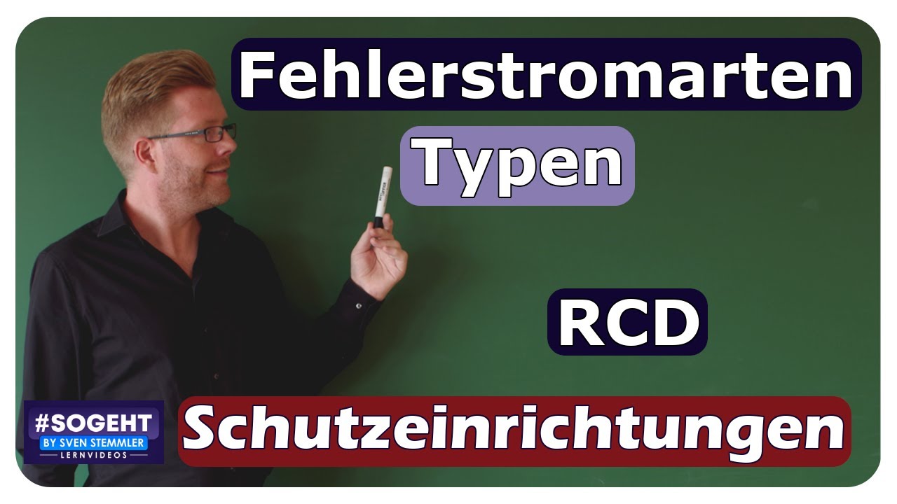 Fehlerstromarten und RCD-Typen - Fehlerstrom-Schutzeinrichtung - einfach und anschaulich erklärt