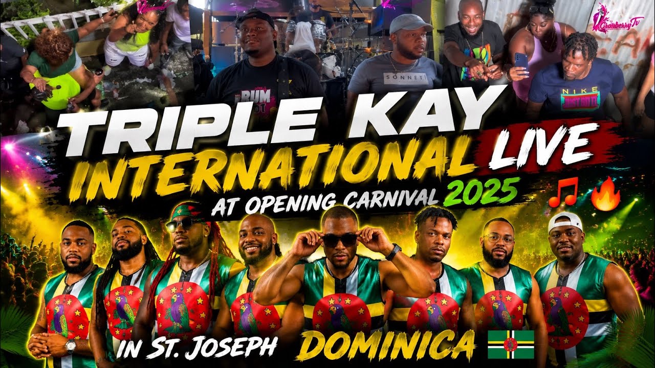 Triple Kay International Live at Opening Carnival 2025 in St. Joseph 🇩🇲  🎶🔥 | Dominica|Cranberry TV