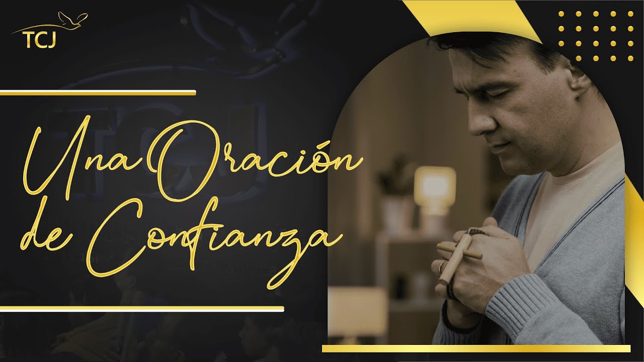 Una Oración de Confianza | Tiempos Con Jesús