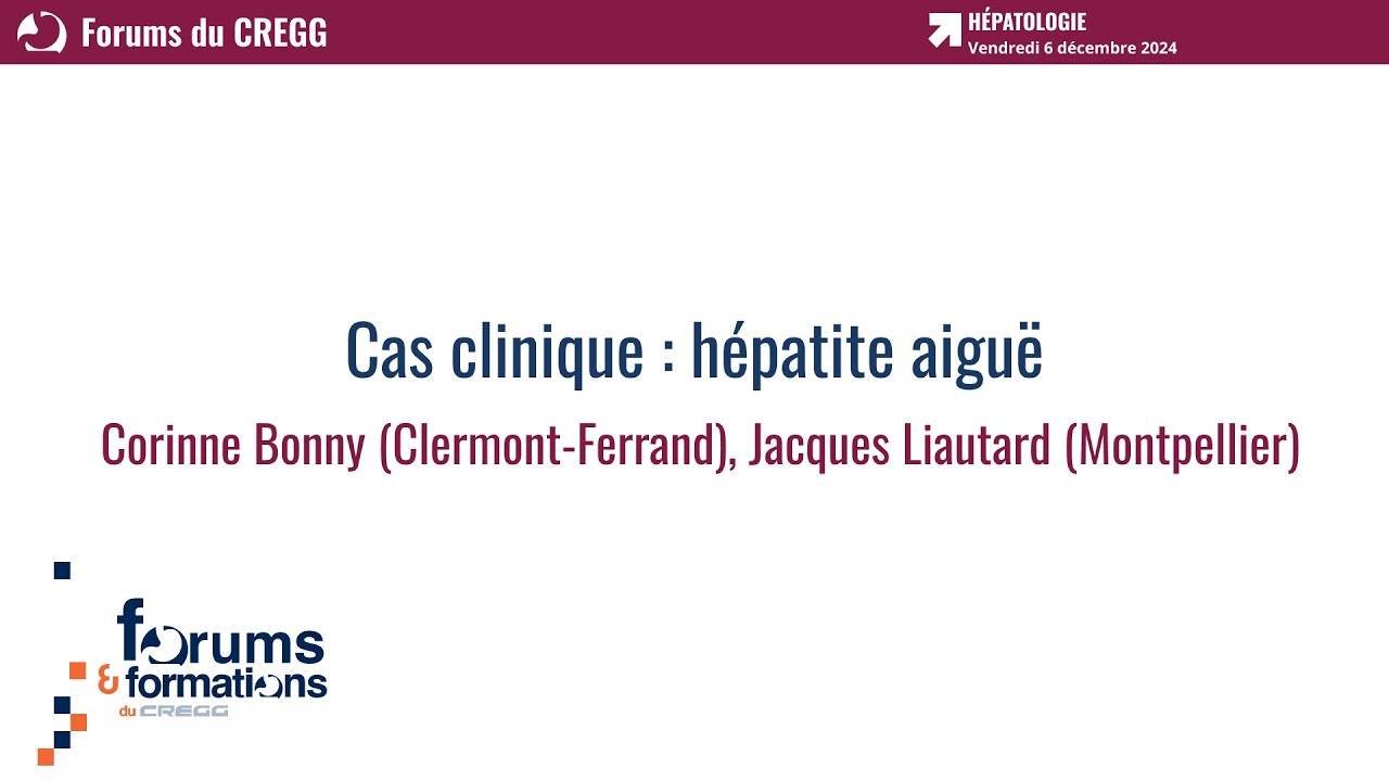 Cas clinique : Hépatite aiguë - Corinne Bonny, Jacques Liautard