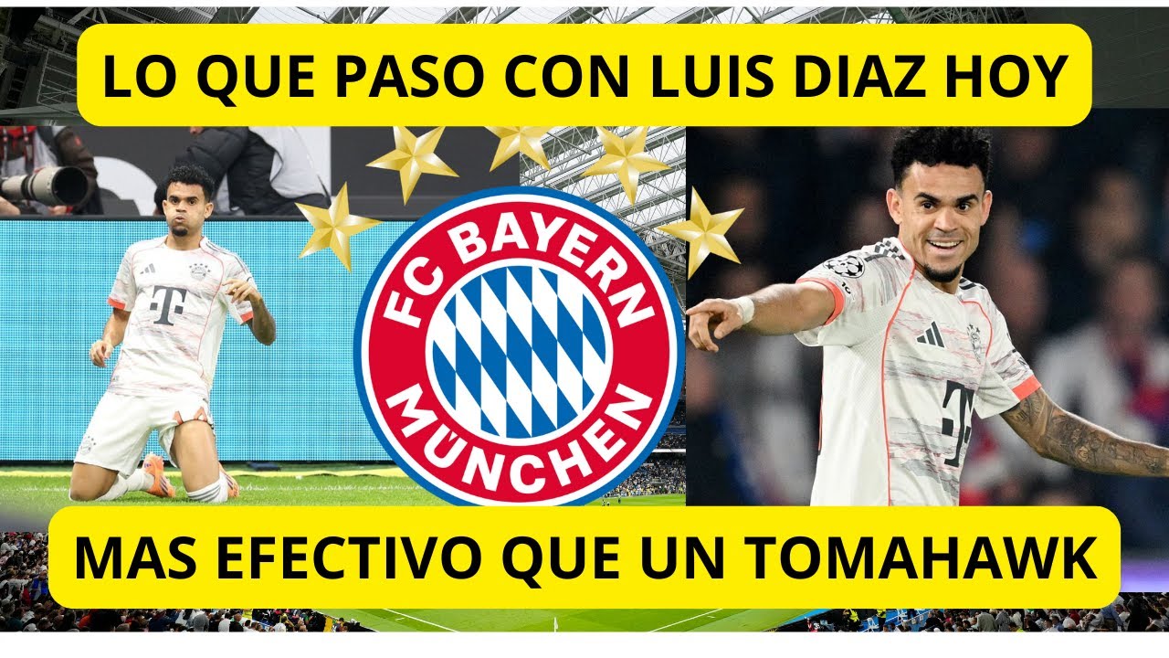 LUIS DIAZ MAS PRECISO QUE UN TOMAHAWK