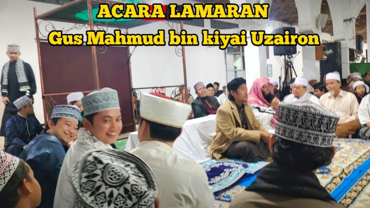 Acara Lamaran Gus Mahmud bin kiyai Uzairon