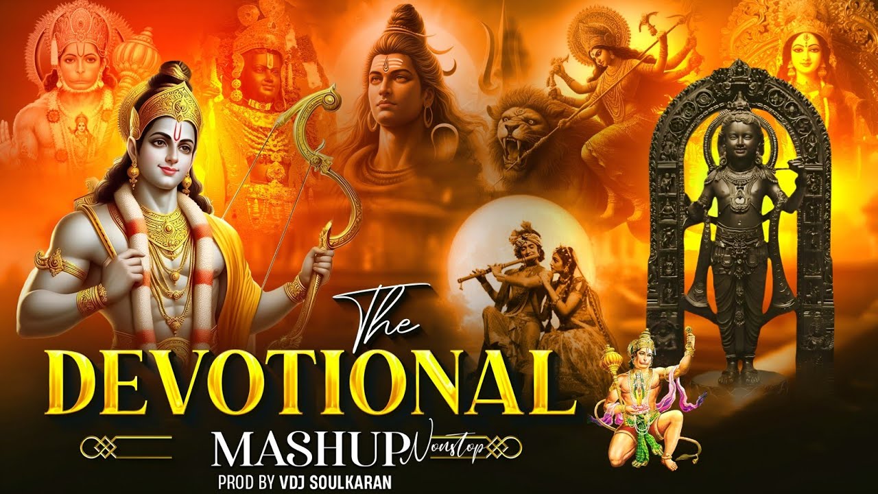 The Devotional Mashup | Nonstop Diwali Bhakti Song | VdjSoulKaran | Shree Ram | Shree Krishna | 2024