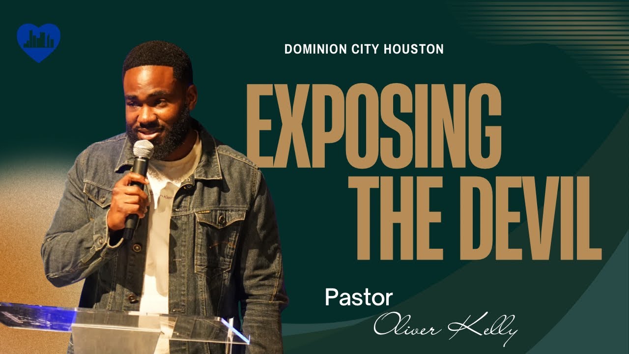 EXPOSING THE DEVIL | DOMINION CITY HOUSTON | PASTOR AHMED AJAO