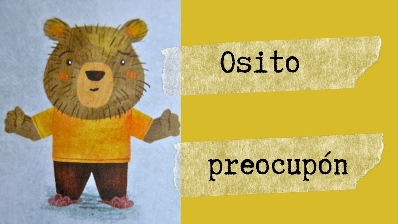 Cuento osito preocupón | cuento sobre la ansiedad infantil | audiolibro