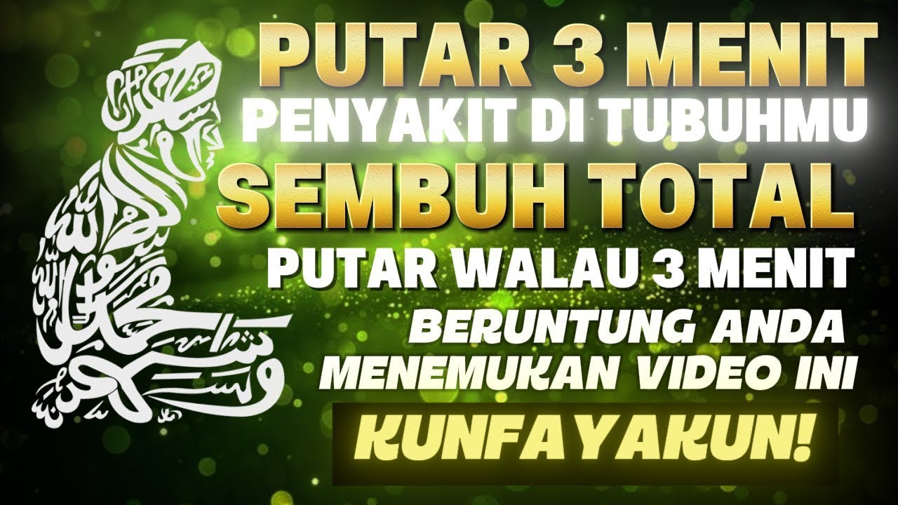 PUTAR 3 MENIT🤲 INSYAALLAH S4KIT DITUBUHMU S3MBUH TANPA BER0BAT KE D0KTER❗
