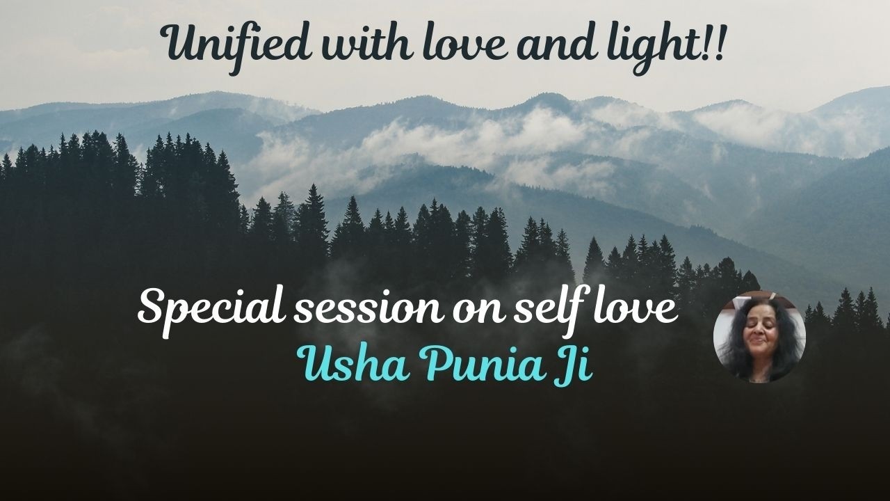 Special session on self love with Usha Punia ji
