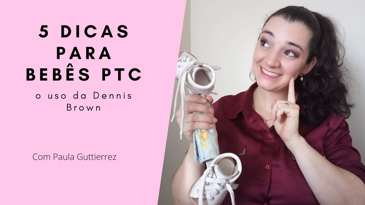 Dicas para quem usa Órtese Dennis Brown - Pé Torto Congênito PTC