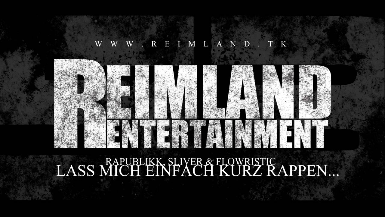 Rapublikk ft. SliveR & FloWRistiC - Lass mich einfach kurz rappen..