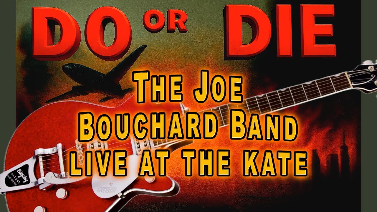 Do or Die ⭐️The Joe Bouchard Band🔥New original song live