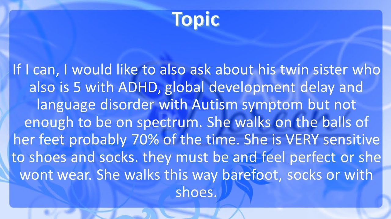 Ask Dr. Doreen: Toe Walking and Sensitivity