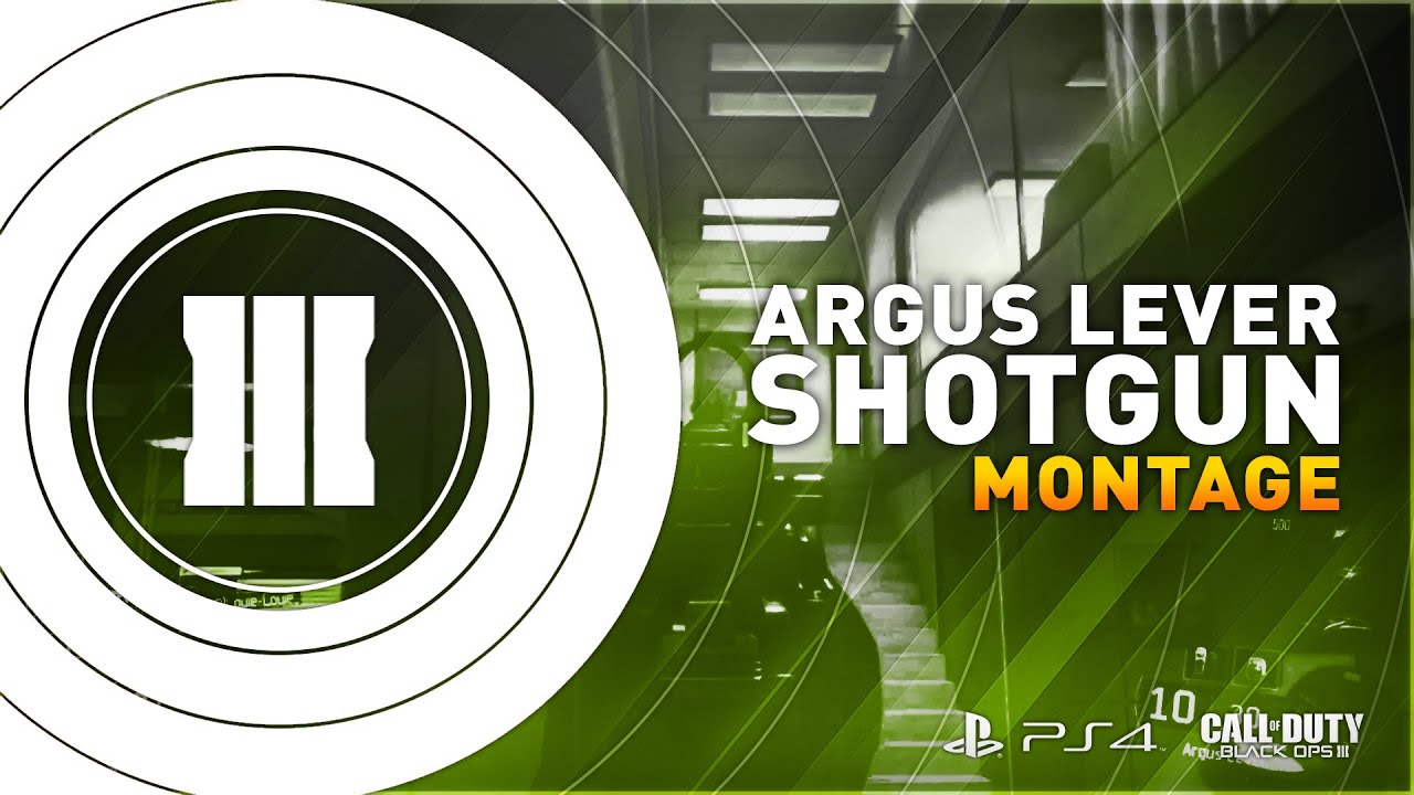 COD Black Ops 3 - Argus Lever Shotgun Montage!