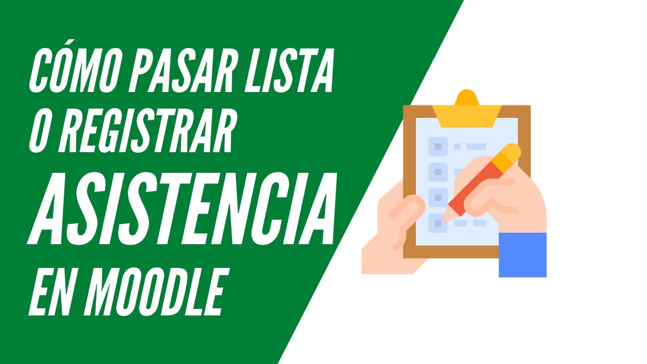 Cómo pasar lista o registrar asistencia en Moodle
