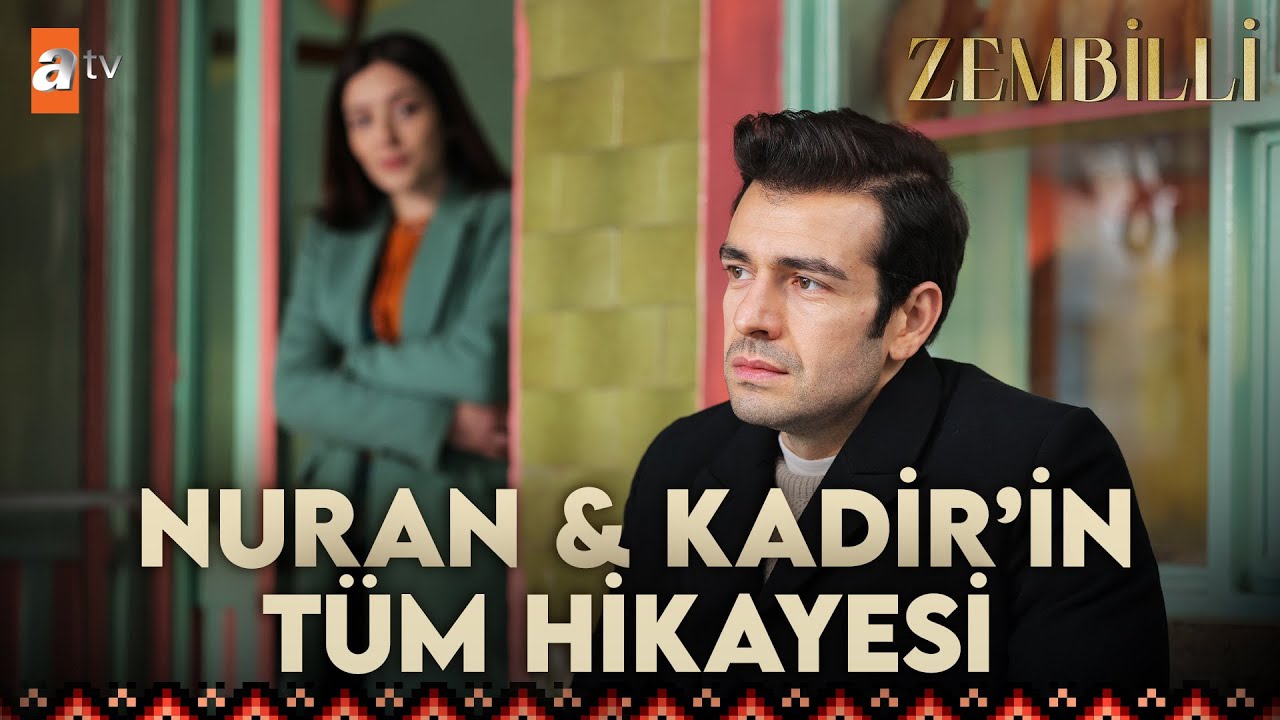 Nuran & Kadir'in Tüm Hikayesi (4 Saatlik Özel Kolaj)