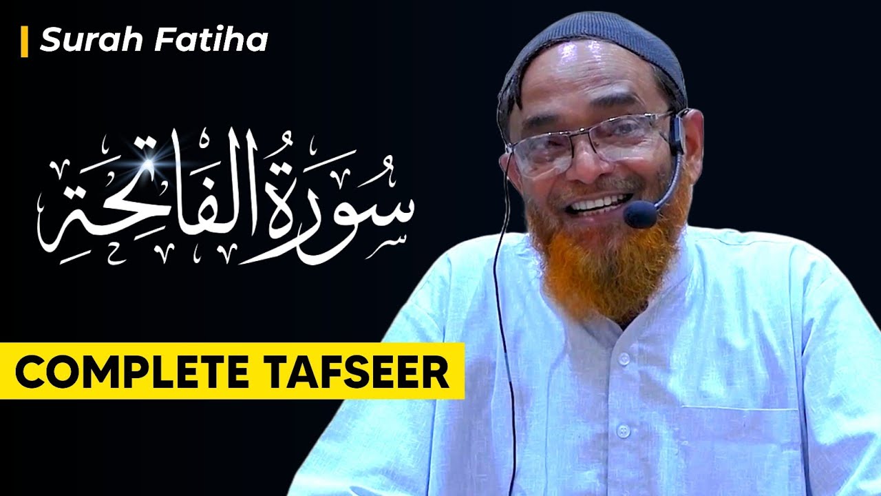 Surah Fatiha Ki Tafseer | Shaykh Jalaluddin Qasmi