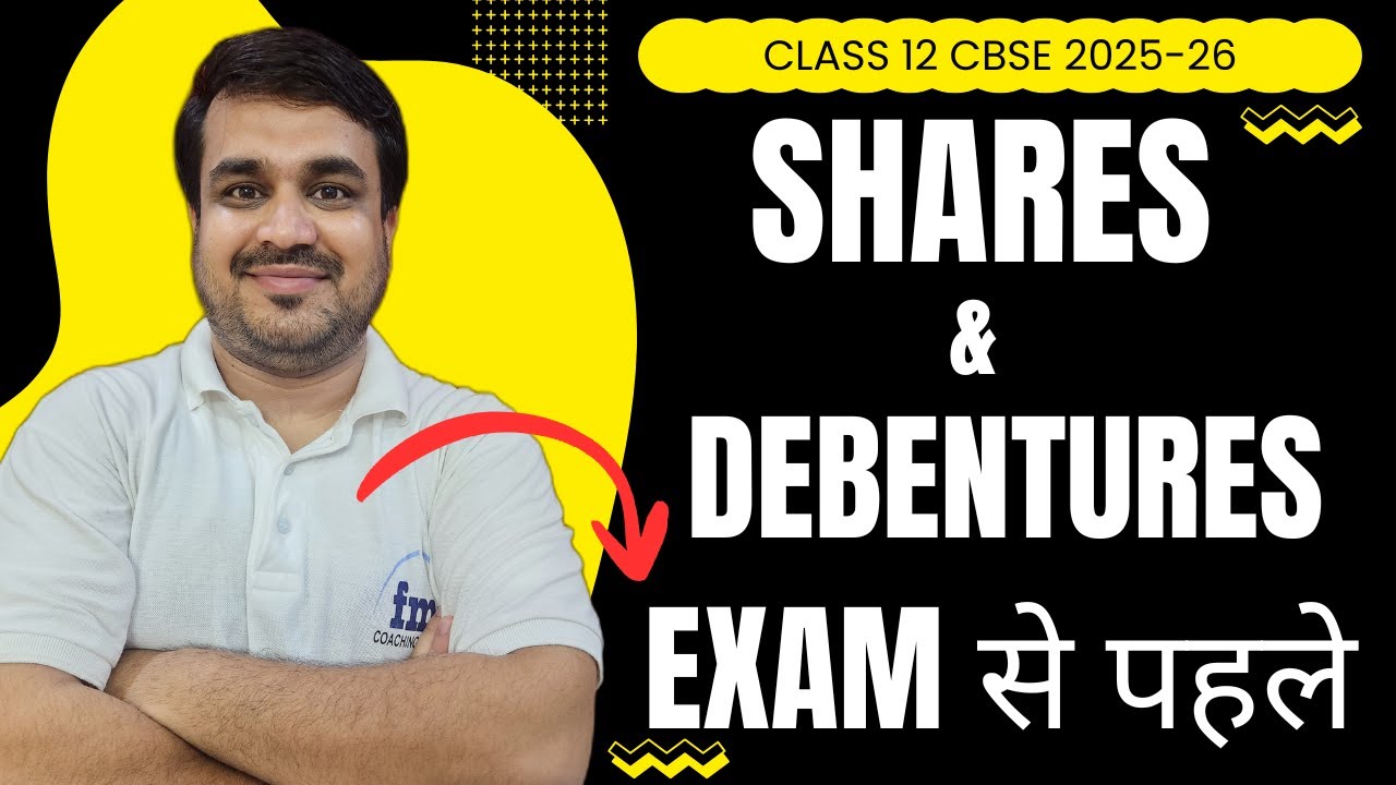 Issue of Shares & Debentures (Part 1) | Class 12 Accountancy | Last Revision for CBSE Boards