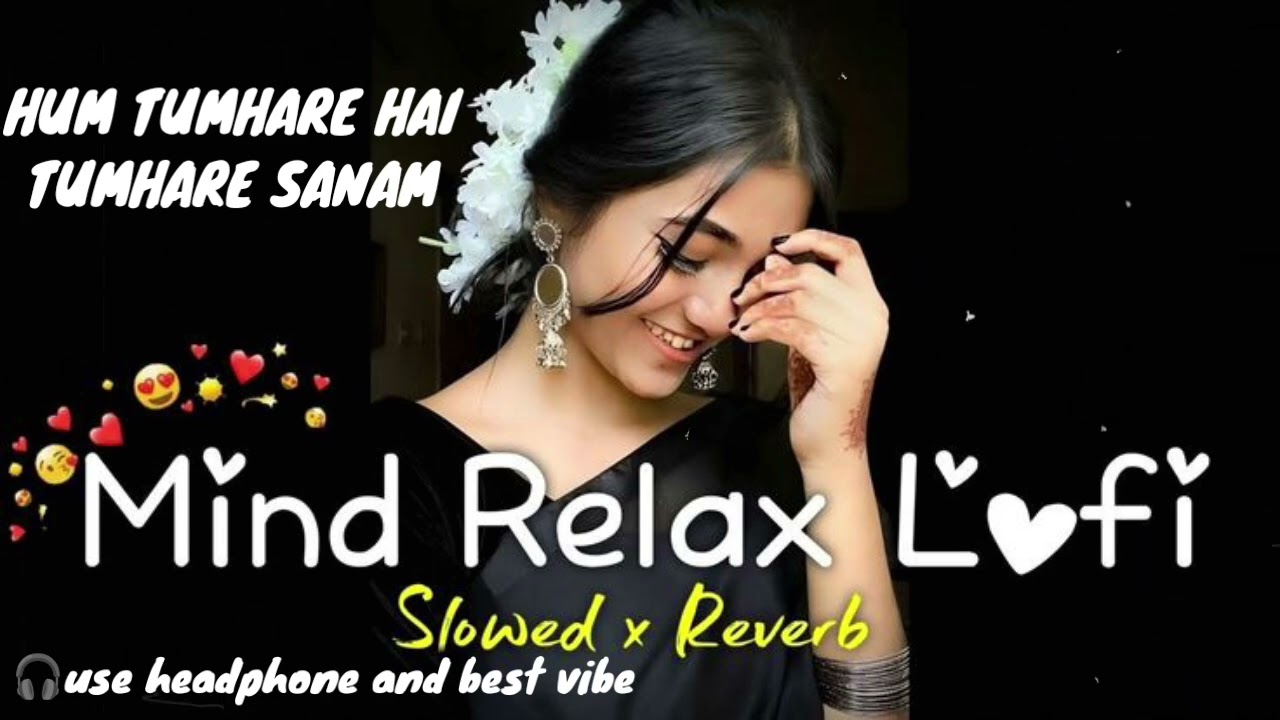 Hum tumhare hai tumhare sanam || हम तुम्हारे हैं || bollywood  hindi song lofi relaxing aigenerated 